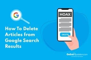An illustration depicting a hand holding a smartphone displaying an article labeled "hoax" with a delete button, alongside a magnifying glass and Google logo, with text "how to delete articles from Google results.