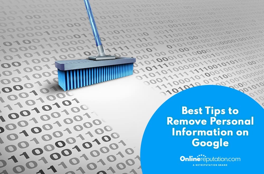 A blue broom sweeps away binary code (0s and 1s) on a grey background. A blue circle in the bottom right corner displays the text "Best Tips to Quickly Remove Personal Information on Google" with the OnlineReputation.com logo beneath it.