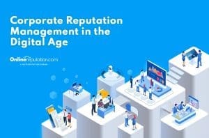 Illustration of people on platforms with digital devices, interacting with graphs, charts, and data, accompanied by the text "Corporate Reputation Management in the Digital Age" and "Onlinereputation.com A NETREPUTATION BRAND" on a blue background.