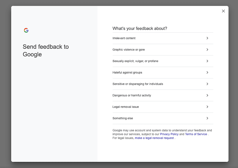 Screenshot of a Google feedback form. The left side says "Send feedback to Google." The right side lists feedback categories: irrelevant content, graphic violence, explicit content, hate, personal disregard, harmful activity, legal issues, and others.