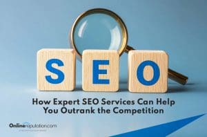 Three wooden blocks with the letters "S," "E," and "O" stand in front of a magnifying glass. Below, the text reads, "How Expert SEO Services Can Help You Outrank the Competition." The website logo is elegantly displayed at the bottom left.